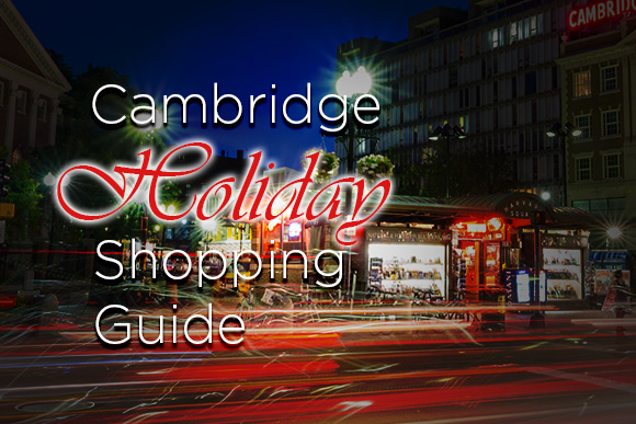 Cambridge Holiday Shopping Guide