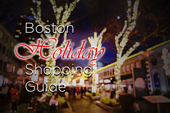 Boston Holiday Shopping Guide