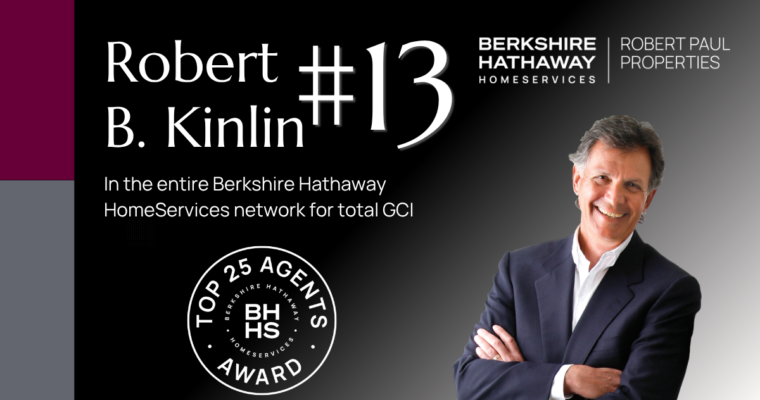 Robert B. Kinlin Ranked #13 Globally in Berkshire Hathaway HomeServices Network